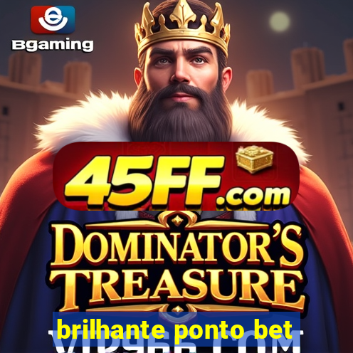 brilhante ponto bet